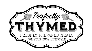 PERFECTLY THYMED FRESHLY PREPARED MEALS FOR YOUR BUSY LIFESTYLE logo