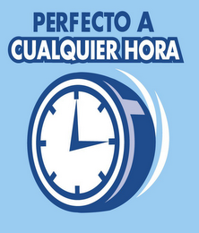 PERFECTO A CUALQUIER HORA logo