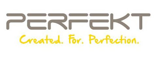 PERFEKT CREATED. FOR. PERFECTION. logo