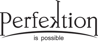 PERFEKTION IS POSSIBLE logo