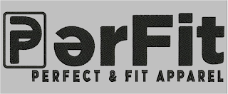 PERFIT PERFECT & FIT APPAREL logo