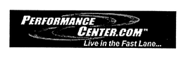 PERFORMANCE CENTER.COM LIVE IN THE FAST LANE... logo