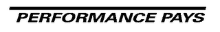 PERFORMANCE PAYS logo