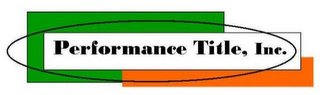 PERFORMANCE TITLE, INC.