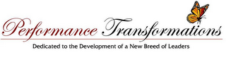 PERFORMANCE TRANSFORMATIONS DEDICATED TO THE DEVELOPMENT OF A NEW BREED OF LEADERS logo