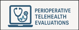 PERIOPERATIVE TELEHEALTH EVALUATIONS logo