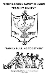 PERKINS BROWN FAMILY REUNION "FAMILY UNITY" FAMILY PULLING TOGETHER" logo