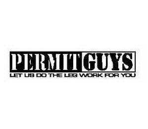 PERMIT GUYS, LET US DO THE LEG WORK FOR YOU logo