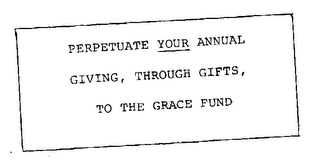 PERPETUATE YOUR ANNUAL GIVING, THROUGH GIFTS, TO THE GRACE FUND logo