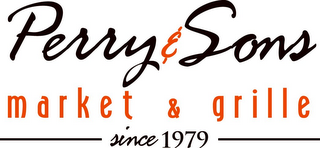 PERRY & SONS MARKET & GRILLE SINCE 1979 logo