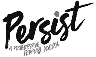 PERSIST A PROGRESSIVE FEMINIST AGENCY logo