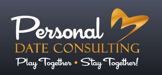 PERSONAL DATE CONSULTING PLAY TOGETHER · STAY TOGETHER! logo