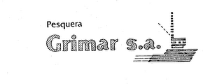 PESQUERA GRIMAR S.A.