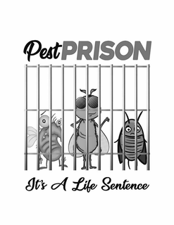 PEST PRISON, IT'S A LIFE SENTENCE logo