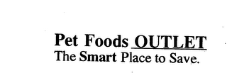 PET FOODS OUTLET THE SMART PLACE TO SAVE. logo