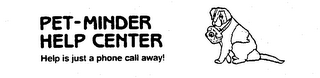 PET-MINDER HELP CENTER HELP IS JUST A PHONE CALL AWAY! logo