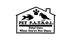 PET P.A.T.R.O.L. TOTAL CARE WHEN YOU'RE NOT THERE logo