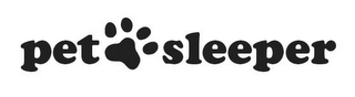 PET SLEEPER