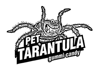PET TARANTULA GUMMI CANDY