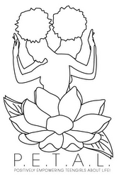P.E.T.A.L. POSITIVELY EMPOWERING TEEN-GIRLS ABOUT LIFE logo
