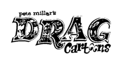 PETE MILLAR'S DRAG CARTOONS logo