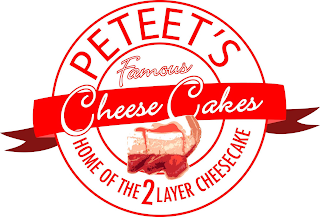 PETEET'S FAMOUS CHEESECAKES HOME OF THE 2 LAYER CHEESECAKE logo