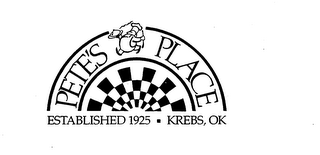 PETE'S PLACE ESTABLISHED 1925 KREBS, OK logo