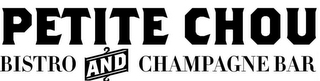 PETITE CHOU BISTRO AND CHAMPAGNE BAR logo