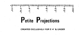 PETITE PROJECTIONS CREATED EXCLUSIVELY FOR 5'4" & UNDER 4'9" 4'10" 4'11" 5' 5'1" 5'2" 5'3" 5'4" logo