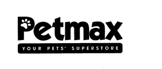 PETMAX YOUR PETS' SUPERSTORE logo