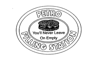 PETRO FILLING STATION YOU'LL NEVER LEAVE ON EMPTY logo