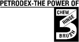 PETRODEX-THE POWER OF 3 CHEW RINSE BRUSH logo