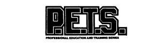 P.E.T.S. PROFESSIONAL EDUCATION AND TRAINING SERIES logo