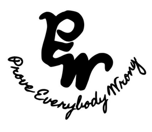 PEW PROVE EVERYBODY WRONG logo