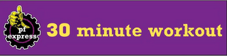 PF EXPRESS 30 MINUTE WORKOUT logo