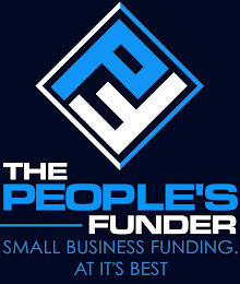 PF THE PEOPLE'S FUNDER SMALL BUSINESS FUNDING. AT IT'S BEST logo