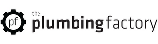 PF THE PLUMBING FACTORY logo