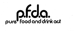 P.F.D.A. PURE FOOD AND DRINK ACT logo