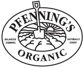 PFENNING'S ORGANIC BALANCED FARMING NATURALLY GOOD! logo