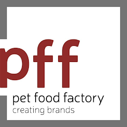 PFF PET FOOD FACTORY CREATING BRANDS logo