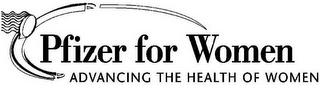 PFIZER FOR WOMEN ADVANCING THE HEALTH OF WOMEN logo