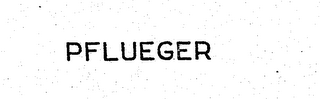PFLUEGER