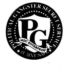 PG POLITICAL GANGSTER SECRET SERVICE IT AINT SAFE MDC ENTERPRISE logo