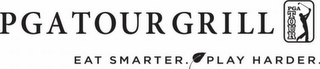 PGA TOUR GRILL EAT SMARTER. PLAY HARDER. logo
