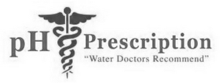 PH PRESCRIPTION "WATER DOCTORS RECOMMEND" logo