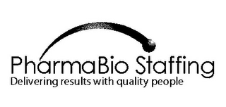 PHARMABIO STAFFING DELIVERING RESULTS WITH QUALITY PEOPLE logo