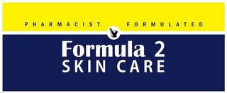 PHARMACIST FORMULATED FORMULA 2 SKIN CARE logo