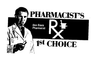 PHARMACIST'S DON DAVIS PHARMACIST RX 1ST CHOICE logo