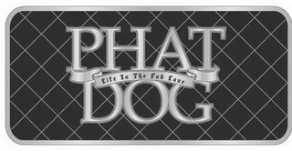 PHAT DOG LIFE IN THE FAB LANE logo