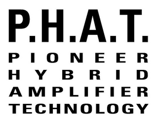 P.H.A.T. PIONEER HYBRID AMPLIFIER TECHNOLOGY logo